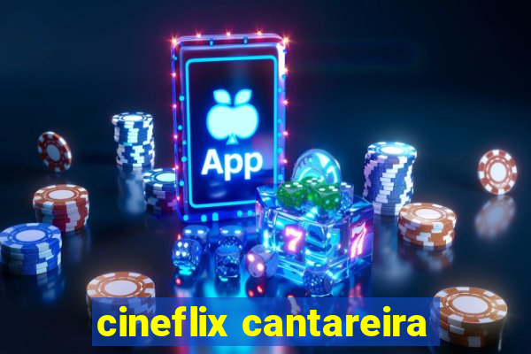 cineflix cantareira